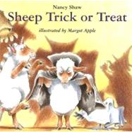 Sheep Trick or Treat by Shaw, Nancy E., 9780618070350