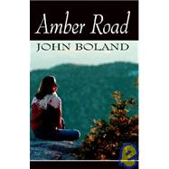 Amber Road by Boland, John, 9780741420350