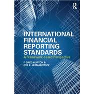 International Financial Reporting Standards by Greg F. Burton; Eva K. Jermakowicz, 9781134070350