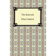 The Kalevala by Lonnrot, Elias; Crawford, John Martin, 9781420940350
