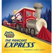 The Pancake Express by Scott, Brandon James (ADP), 9781597020350