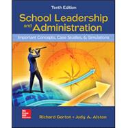 SCHOOL LEADERSHIP & ADMINISTRATION by Richard Gorton and Judy Alston, 9780078110351