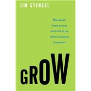 Grow by Stengel, Jim, 9780307720351