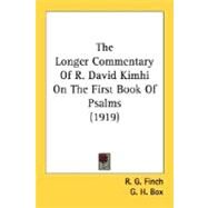The Longer Commentary Of R. David Kimhi On The First Book Of Psalms by Finch, R. G.; Box, G. H., 9780548770351