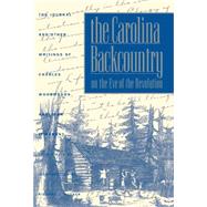 Carolina Backcountry on Eve of Revolution by Woodmason, Charles; Hooker, Richard James, 9780807840351