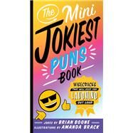 The Mini Jokiest Puns Book by Boone, Brian; Brack, Amanda, 9781250270351