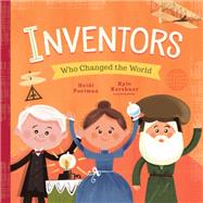 Inventors Who Changed the World by Poelman, Heidi; Kershner, Kyle, 9781641700351