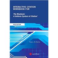 Interactive Citation Workbook for The Bluebook: A Uniform System of Citation by Tracy L. M. Norton, 9781663340351