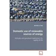 Domestic Use of Renewable Sources of Energy: Attitudes and Perceived Implications for Quality of Life by Du Preez, Mathilda, 9783639170351