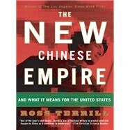 The New Chinese Empire by Ross Terrill, 9780786740352