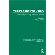 The Forest Frontier by Peter A. Furley, 9781032770352