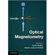 Optical Magnetometry by Budker, Dmitry; Kimball, Derek F. Jackson, 9781107010352
