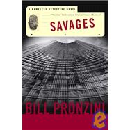 Savages A Nameless Detective Novel by Pronzini, Bill, 9780765320353