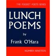 Lunch Poems by O'Hara, Frank, 9780872860353