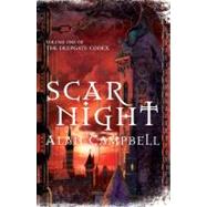 Scar Night: Deepgate Codex by Campbell, Alan, 9781405090353