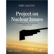 Project on Nuclear Issues A Collection of Papers from the 2013 Conference Series by Minot, Sarah, 9781442240353