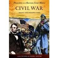 Civil War : People and Perspectives by Frank, Lisa Tendrich, 9781598840353