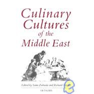 Culinary Cultures of the Middle East by Zubaida, Sami; Tapper, Richard, 9781860640353