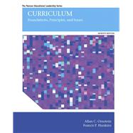 Curriculum Foundations, Principles, and Issues by Ornstein, Allan C.; Hunkins, Francis P., 9780134060354