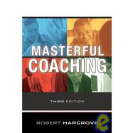 Masterful Coaching by Hargrove, Robert, 9780470290354