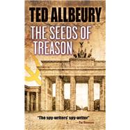 The Seeds of Treason by Allbeury, Ted, 9780486820354