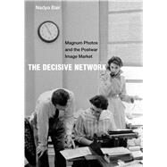 The Decisive Network by Bair, Nadya, 9780520300354