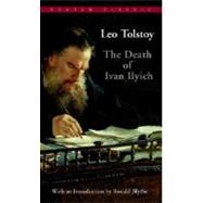 The Death of Ivan Ilyich by Tolstoy, Leo, 9780553210354