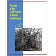Paradox in the Contrivance of Human Development by Kowalski, Robert, 9781491740354