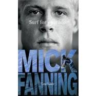 Surf for Your Life by Fanning, Mick; Baker, Tim, 9781742750354