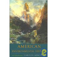 American Environmental History by Merchant, Carolyn, 9780231140355