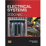Electrical Systems Based on the 2020 NEC (Item #2035) by Callanan, Michael I.; Wusinich, Bill, 9780826920355