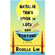 Natalie Tan's Book of Luck and Fortune by Lim, Roselle, 9781432870355