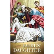 Jairus Daughter by Weissman, Evelyn, 9781452500355
