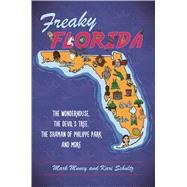 Freaky Florida by Muncy, Mark; Schultz, Kari, 9781467140355