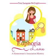 Euphoria Lane by Mccright, Tina Swayzee, 9781523260355