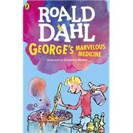 George's Marvelous Medicine by Dahl, Roald; Blake, Quentin, 9780142410356