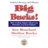 Big Bucks! by Blanchard, Ken, 9780688170356