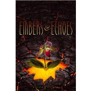 Embers & Echoes by Knight, Karsten, 9781442450356