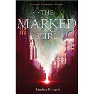 The Marked Girl by Lindsey Klingele, 9780062380357