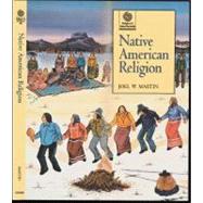 Native American Religion by Martin, Joel W., 9780195110357