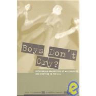 Boys Don't Cry? by Shamir, Milette, 9780231120357