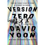 Version Zero by David Yoon, 9780593190357