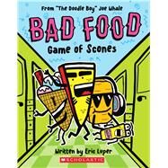 Game of Scones: From “The Doodle Boy” Joe Whale (Bad Food #1) by Whale, Joe; Luper, Eric, 9781338730357