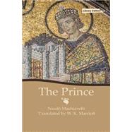 The Prince by Machiavelli, Niccolo; Marriott, W. K., 9781502760357