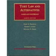 Tort Law And Alternatives by Franklin, Marc A., 9781599410357