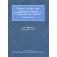 Family Law Statutes: Selected Uniform Laws, Federal Statutes, State Statutes, and International Treaties by Wadlington, Walter; O'Brien, Raymond C., 9781609300357
