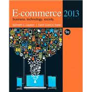 E-commerce, 2013 by LAUDON & TRAVER, 9780132730358