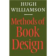 Methods of Book Design, Third Edition by Hugh Williamson, 9780300030358