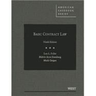 Basic Contract Law by Fuller, Lon L.; Eisenberg, Melvin Aron; Gergen, Mark P., 9780314200358