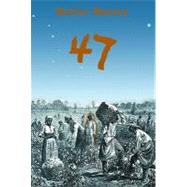 47 by Mosley, Walter, 9780316110358